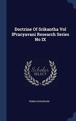 Doctrine Of Srikantha Vol IPracyavani Research Series No IX (Hardcover)