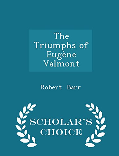 The Triumphs of Eugene Valmont