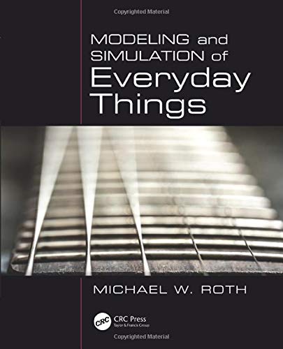 Modeling and Simulation of Everyday Things (Paperback)
