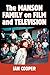 The Manson Family on Film and Television by Ian Cooper