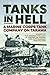 Tanks in Hell: A Marine Corps Tank Company on Tarawa
