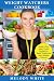 Weight Watchers Cookbook by Melody White