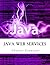 Java Web Services by Charles Fountain