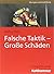 Falsche Taktik - Grosse Sch...