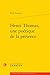 Henri Thomas, Une Poetique De La Presence (Etudes De Litterature Des Xxe Et Xxie Siecles) (French Edition)