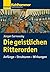 Die Geistlichen Ritterorden: Anfange - Strukturen - Wirkungen (Geschichte der christlichen Orden) (German Edition)