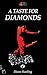 A Taste for Diamonds by Diane Harding