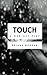 Touch: A One-Act Play