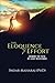 The Eloquence of Effort: Beware the Path of Least Resistance