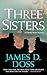 Three Sisters: A Charlie Moon Mystery (Charlie Moon Mysteries, 12)
