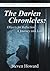 The Darien Chronicles: Objects for Reflection, A Journey into Love: Part Two - Into the Wasteland
