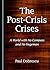 The Post-Crisis Crises: A W...
