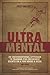 UltraMental (Updated in 201...