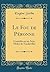 Le Fou de Péronne: Comédie en un Acte, Mêlee de Vaudevilles (Classic Reprint) (French Edition)