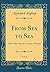 From Sea to Sea, Vol. 2: An...