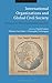 International Organizations and Global Civil Society by Daniel Laqua