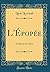 L'épopée: évolution Du Genre