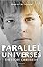 Parallel Universes: The Story of Rebirth