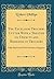 The Excelsior Trousers Cutter With a Treatise on Defects and Remedies in Trousers: Fully Illustrated With Nineteen Diagrams (Classic Reprint)