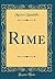 Rime (Classic Reprint) (Italian Edition)