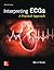 Interpreting ECGs: A Practical Approach