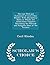 The Last Will and Testament of Cecil John Rhodes: With Elucidatory Notes to Which Are Added Some Chapters Describing the Political and Religious Ideas of the Testator - Scholar's Choice Edition