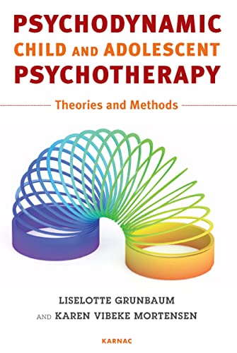 Psychodynamic Child and Adolescent Psychotherapy (Paperback)