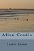 Alien Cradle