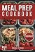 Meal Prep Cookbook: Easy an...