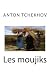 Les Moujiks (French Edition)
