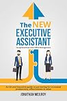The New Executive Assistant: Exceptional executive office management The New Executive Assistant: Exceptional executive office management