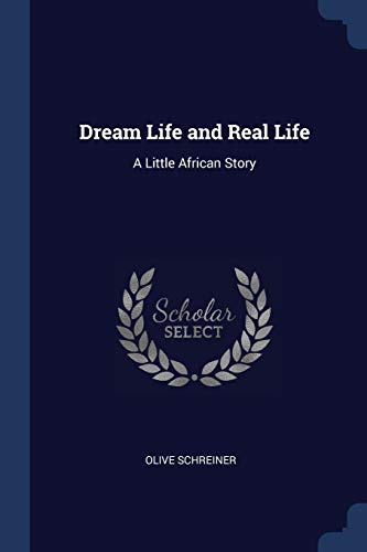 Dream Life and Real Life: A Little African Story