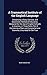 A Grammatical Institute of the English Language: Comprising a Easy, Concise, and Systematic Method of Education, Designed for the Use of English ... Comprehensive Grammar, Grounded On the True