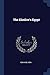 The Khedive's Egypt by Edwin De Leon