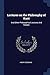 Lectures on the Philosophy of Kant: And Other Philosophical Lectures And Essays