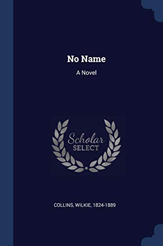 No Name: A Novel