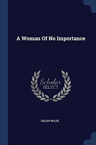 A Woman Of No Importance