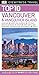 DK Eyewitness Top 10 Vancouver and Vancouver Island (Pocket Travel Guide)