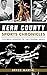 Kern County Sports Chronicles by Bryce Martin