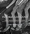 In a Rugged Land: Ansel Adams, Dorothea Lange, and the Three Mormon Towns Collaboration, 1953–1954