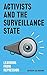 Activists and the Surveillance State: Learning from Repression