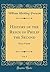 History of the Reign of Philip the Second, Vol. 3: King of Spain (Classic Reprint)