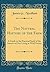 The Natural History of the Farm: A Guide to the Practical Study of the Sources of Our Living in Wild Nature (Classic Reprint)
