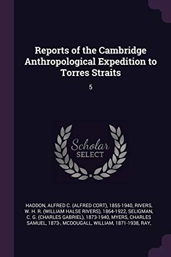 Reports of the Cambridge Anthropological Expedition to Torres Straits: 5 (Paperback)