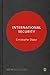 International Security (SAGE Series on the Foundations of International Re)