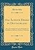 Das Älteste Drama in Deutschland, Vol. 1: Oder, die Comödien der Nonne Hrotswitha von Gandersheim; Gallicanus, Dulcitius, Callimachus (Classic Reprint) (German Edition)