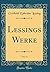 Lessings Werke, Vol. 11 (Cl...