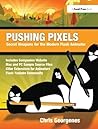 Pushing Pixels: Secret Weapons for the Modern Flash Animator Pushing Pixels: Secret Weapons for the Modern Flash Animator