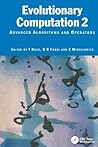 Evolutionary Computation 2: Advanced Algorithms and Operators Evolutionary Computation 2: Advanced Algorithms and Operators