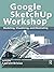 Google SketchUp Workshop by Laurent Brixius